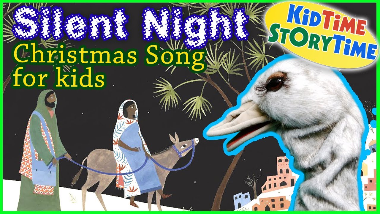 Silent Night ~ Christmas Song For Kids - KidTime StoryTime